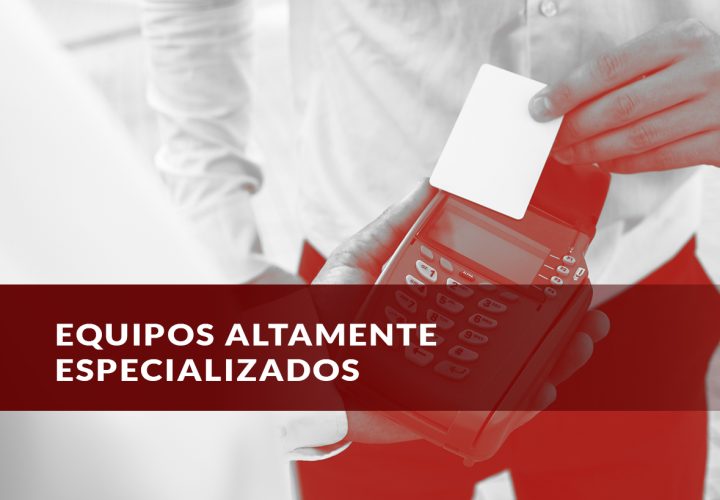 Equipos Altamente Especializados