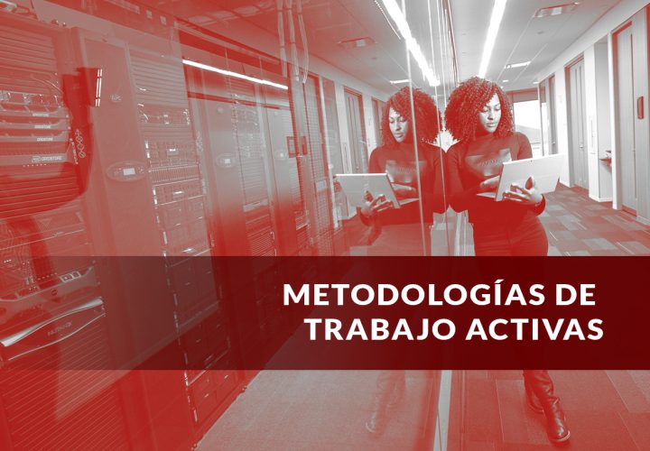 Metodologías de Trabajo Activas